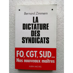 La Dictature des syndicats
