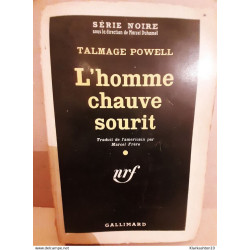 Talmage powell L'homme chauve sourit Gallimard