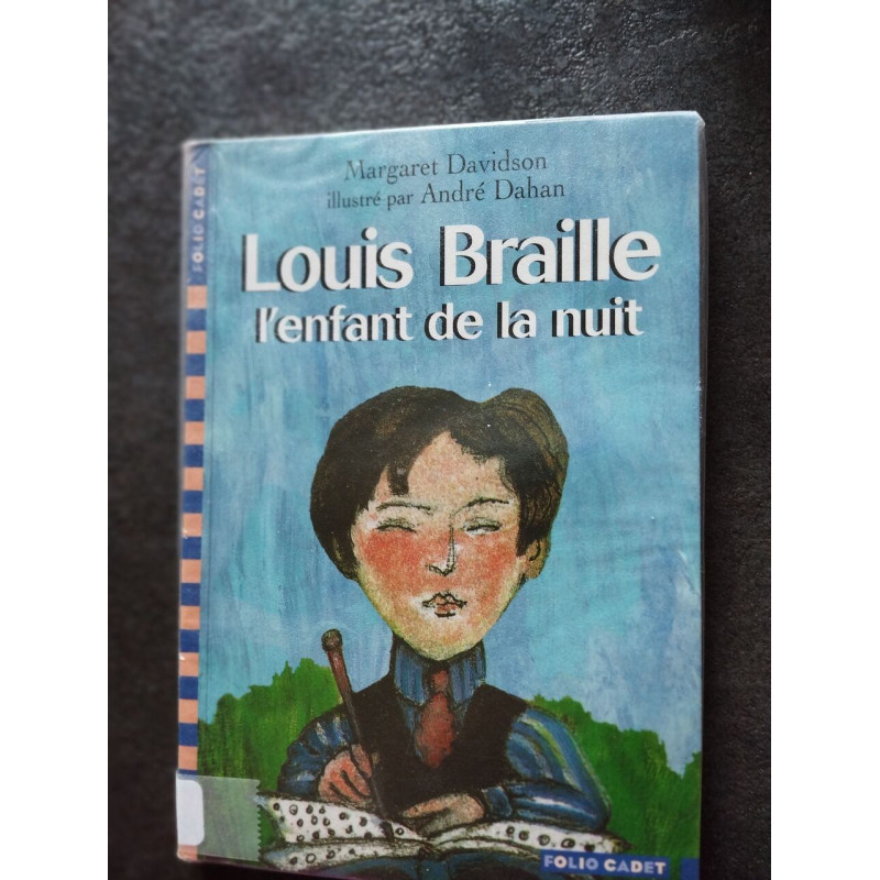 Louis Braille l'enfant de la nuit