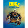 Bugz T01: Même pas peur