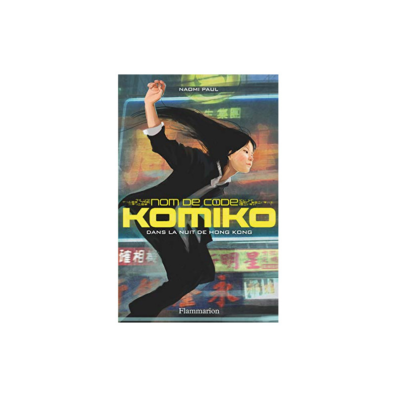 Nom de code Komiko tome 1 : Dans la nuit de Hong Kong