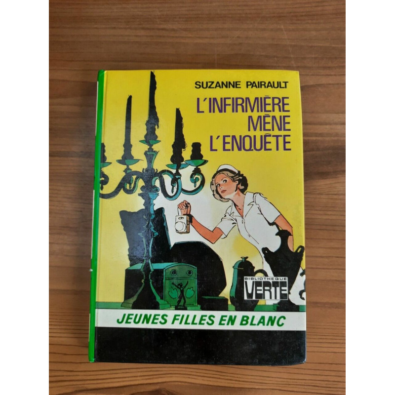 L'infirmière méne l'enquête Bibliothèque verte