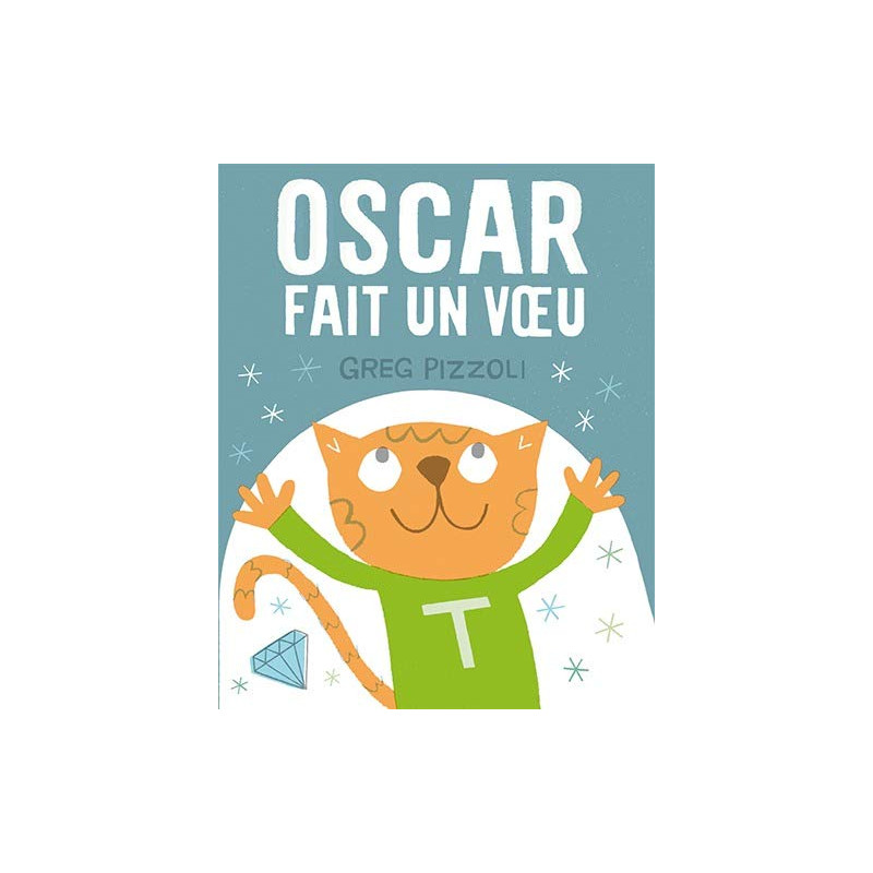 Oscar fait un voeu