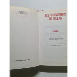Les pourvoyeurs du Goulag tome deuxieme