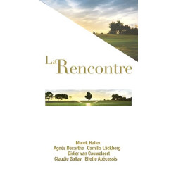 La rencontre - 8 nouvelles