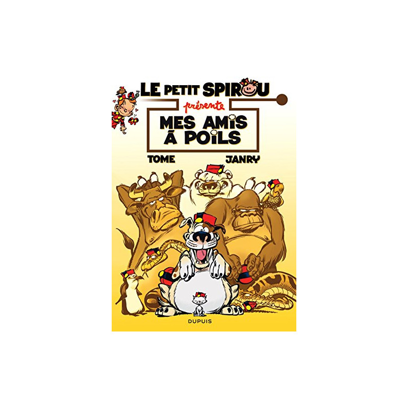 Le Petit Spirou présente... - tome 4 - Mes amis à poils (Opé été 2016)
