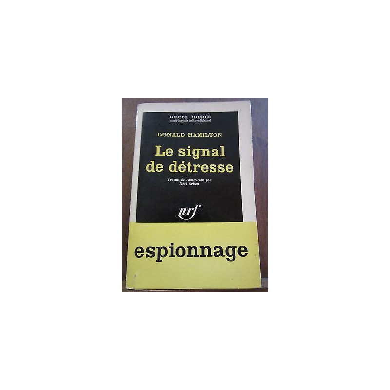 Donald hamilton Le signal de détresse Gallimard Série Noire n625