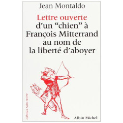 Lettre Ouverte d'un «Chien» à François Miterrand au nom de la...