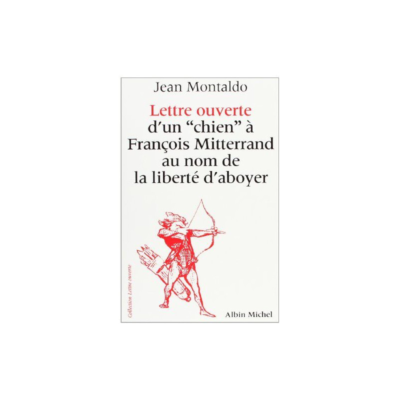 Lettre Ouverte d'un «Chien» à François Miterrand au nom de la... Lettre Ouverte d'un «Chien» à François Miterrand au nom de la...