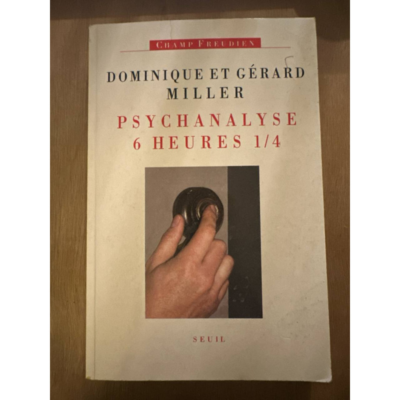 Psychanalyse six heures et quart