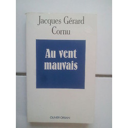 Jacques gérard CORNU Au vent mauvais