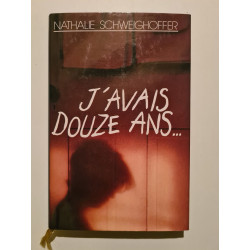 J'avais douze ans