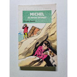 Michel au refuge interdit