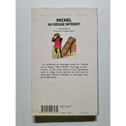 Michel au refuge interdit
