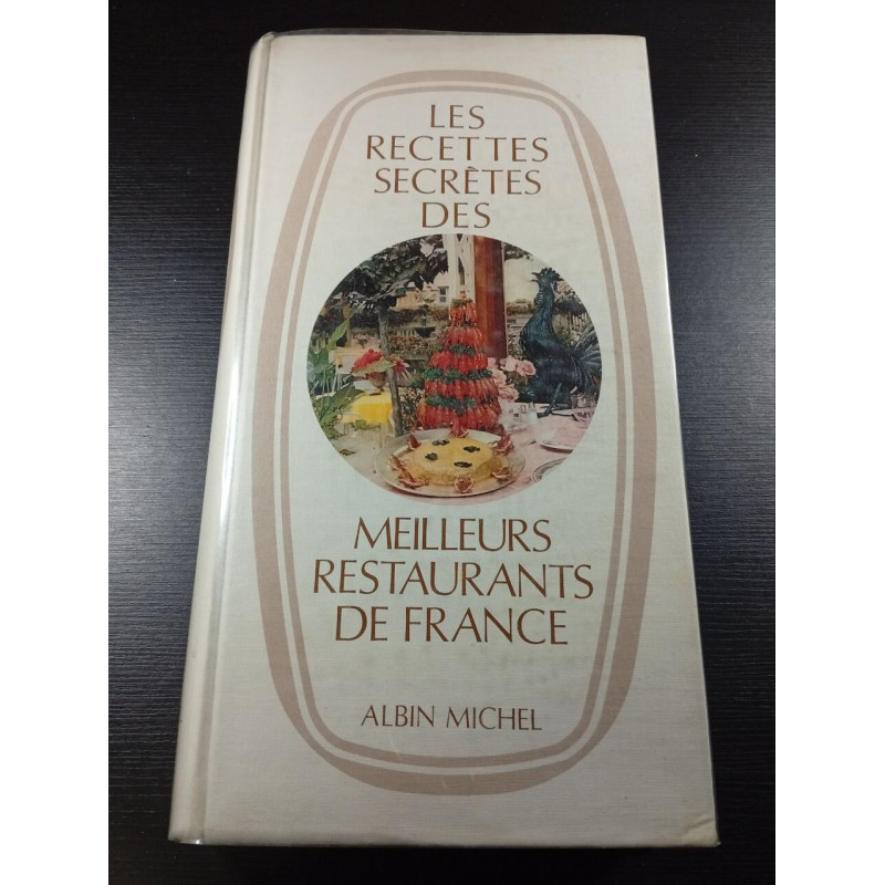 Les recettes secrètes des meilleurs restaurants de France