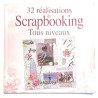 32 Realisations de Scrapbooking 32 Realisations de Scrapbooking