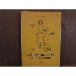 AUX QUATRE COINS DES souvenirs