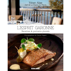 Esprit Garonne: Recettes et portraits pluriels