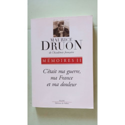 C'était ma guerre ma France et ma douleur (2): Tome 2 C'était ma...