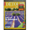 Détours en France n75 juillet août 2002 Redécouvrez la Provence