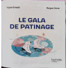 Le gala de patinage