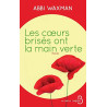 Les coeurs brisés ont la main verte