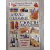 La France gourmande a domicile