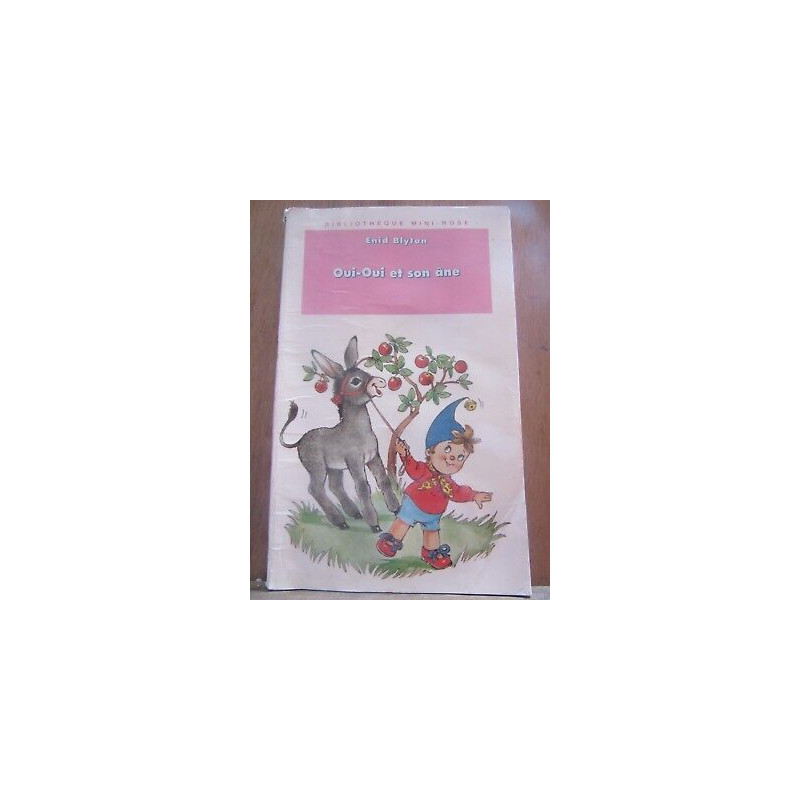 oui oui et son âne Bibliothèque rose