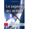La sagesse en action - Le parcours (extra)ordinaire d'un homme qui...