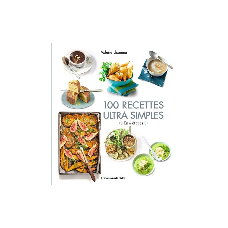 100 recettes ultra simples: En 4 étapes