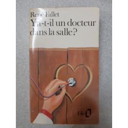 Y a-t-il un docteur dans la salle