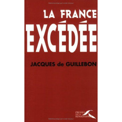 La France excédée