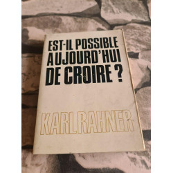 Est-il possible aujourd' hui de croire