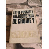 Est-il possible aujourd' hui de croire