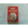 1999 l'apocalypse
