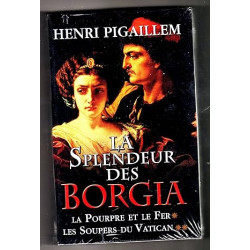 La splendeur des borgia.tome 1.la pourpre et le fer.2.les soupers...