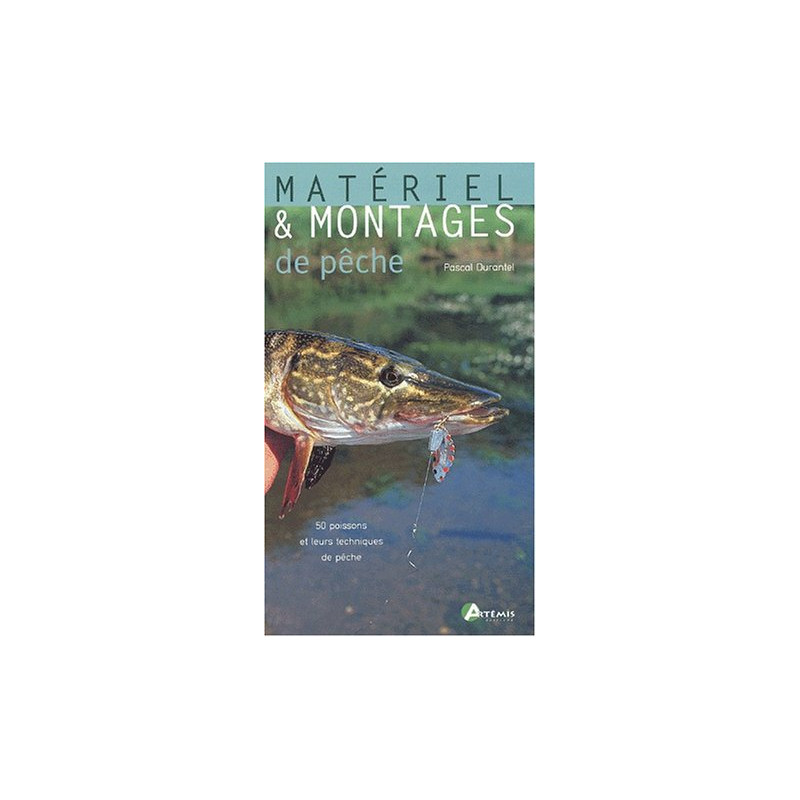 Matériel et montages de pêche