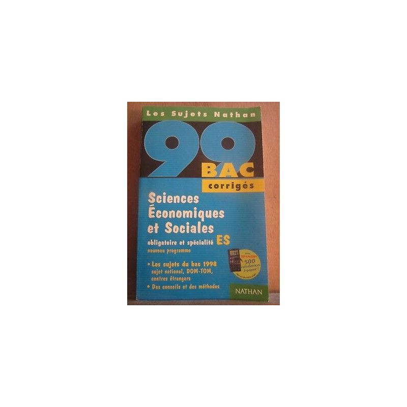Sciences Economiques et Sociales BAC 99 corrigés