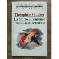 Théophile Gautier La Morte amoureuse Contes et récits fantastiques