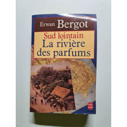 Sud lointain. La rivière des parfums