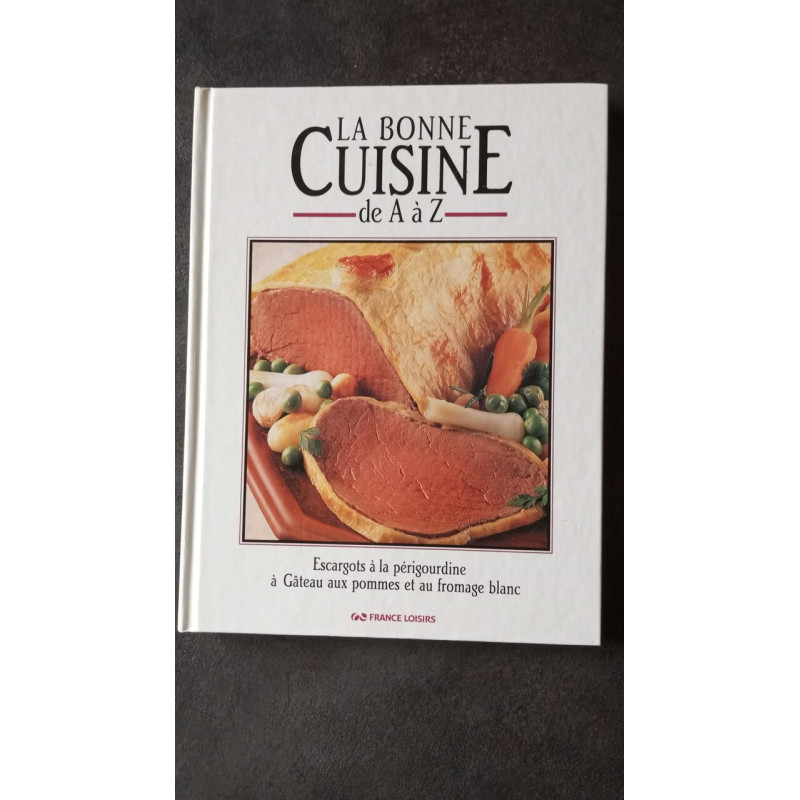 La bonne cuisine de A a Z