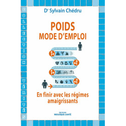 Poids mode d'emploi: En finir avec les régimes amaigrissants