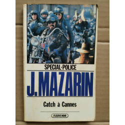 j Mazarin Catch à cannes Spécial police