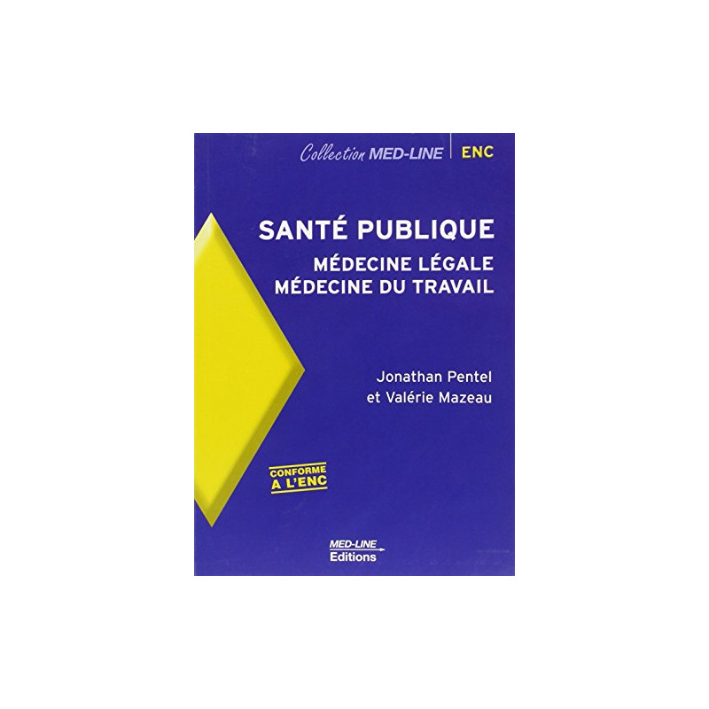 Santé publique : Médecine légale Médecine du travail