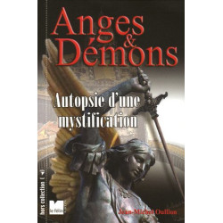 Anges et Démons : Autopsie d'une mystification