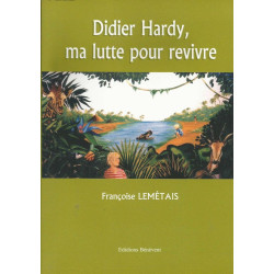 Didier hardy ma lutte pour revivre