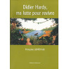 Didier hardy ma lutte pour revivre