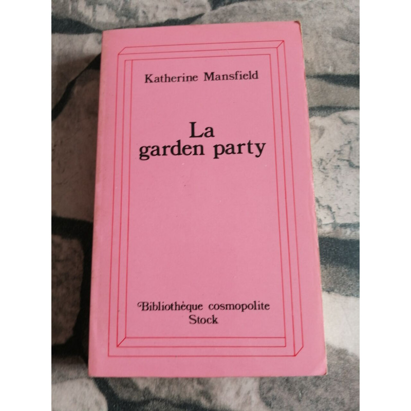 La garden-party : et autres histoires