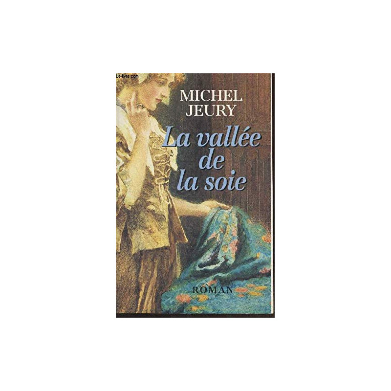 La vallée de la soie