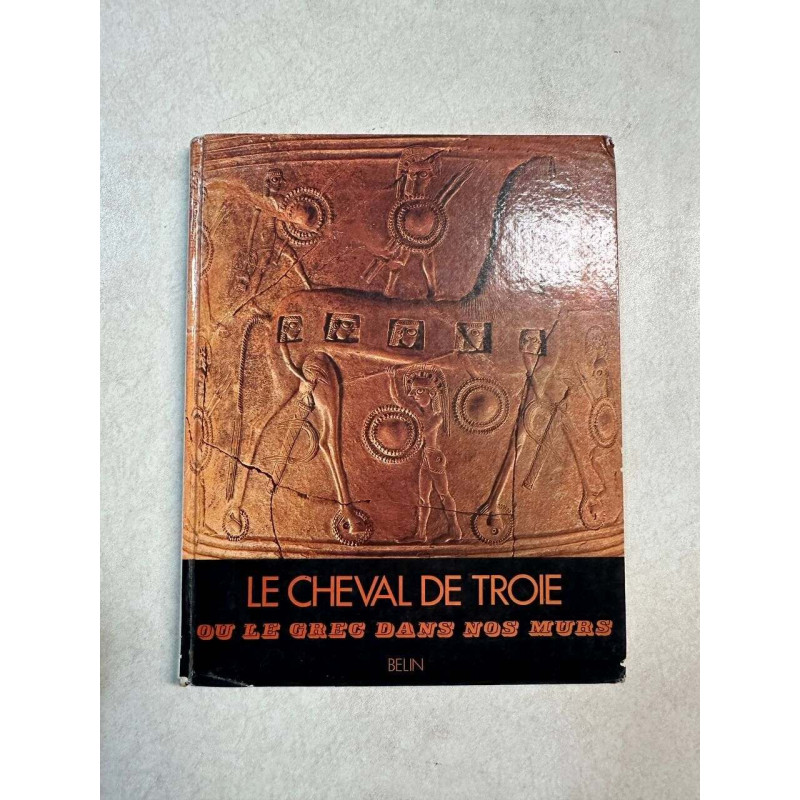Le cheval de troie ou le grec dans nos murs